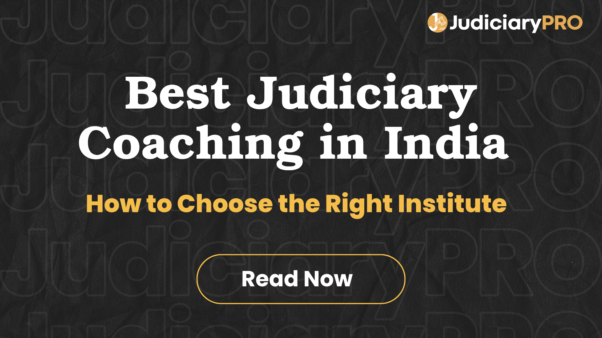 Best Judiciary Coaching in India – How to Choose the Right Institute