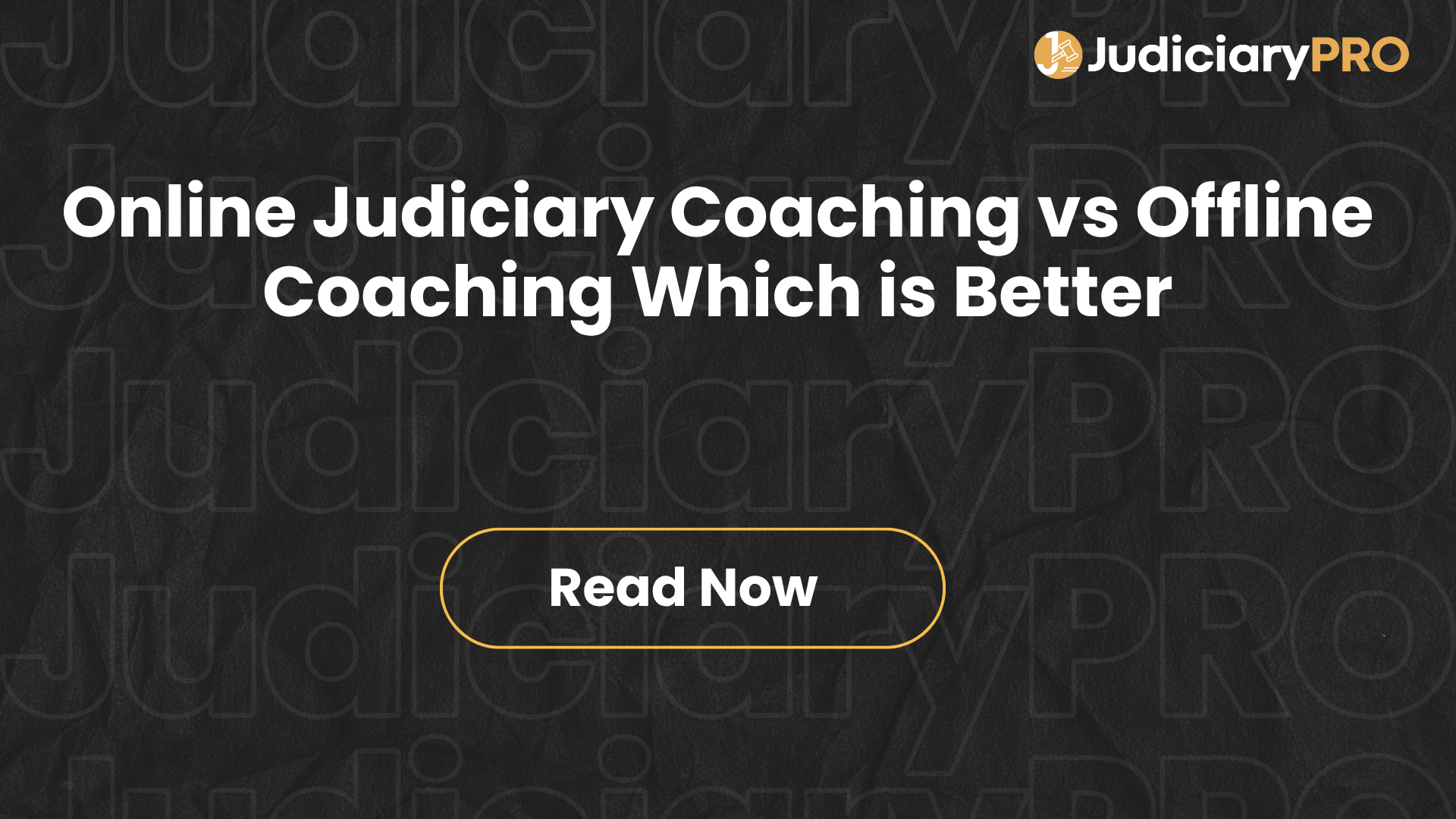 Online Judiciary Coaching vs Offline Coaching – Which is Better