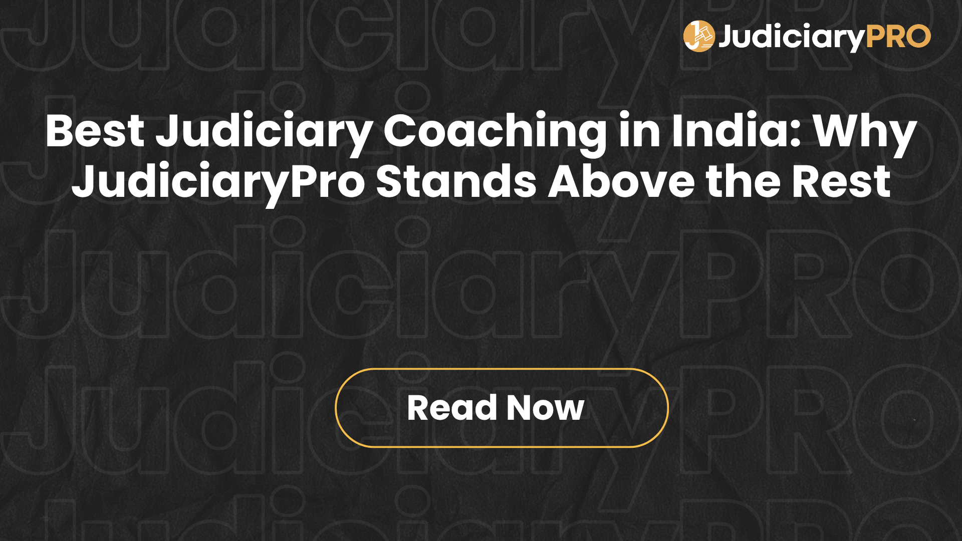 Best Judiciary Coaching in India: Why JudiciaryPro Stands Above the Rest