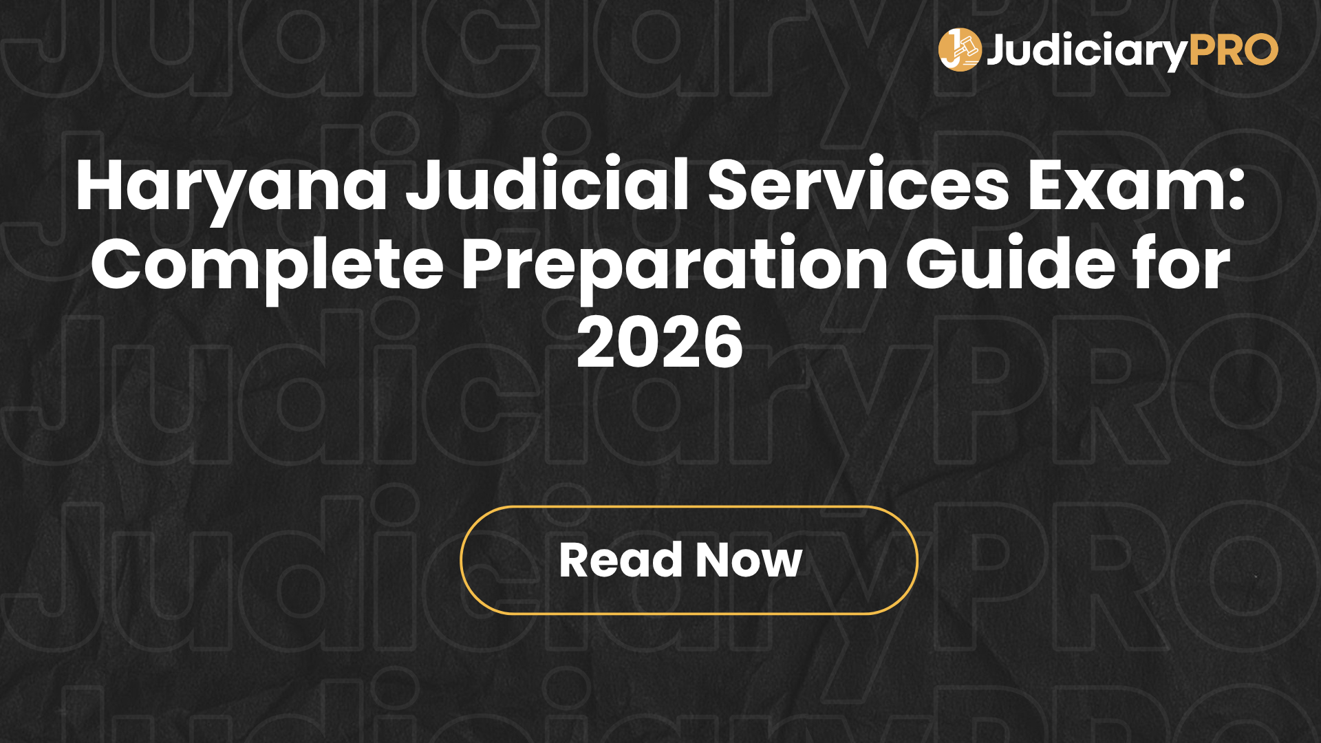 Haryana Judicial Services Exam: Complete Preparation Guide for 2026