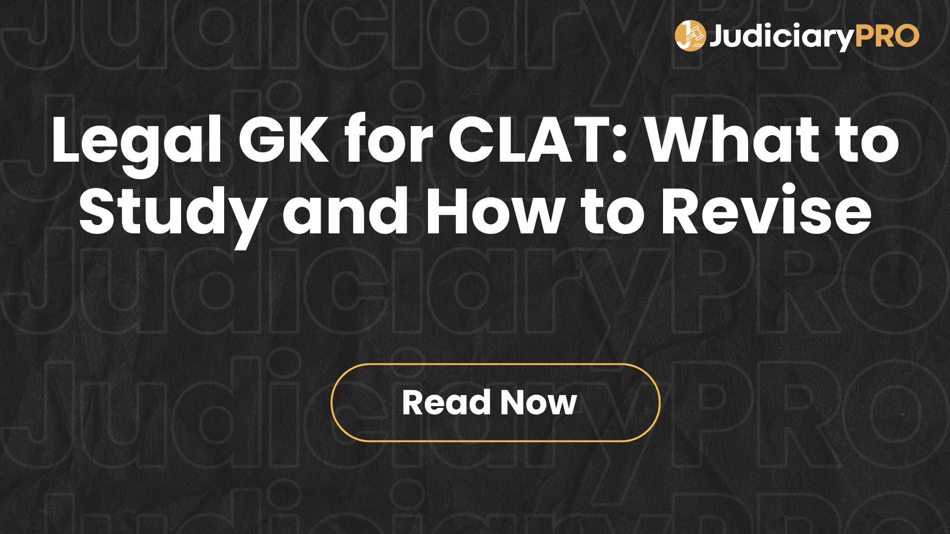 Legal GK for CLAT: What to Study and How to Revise
